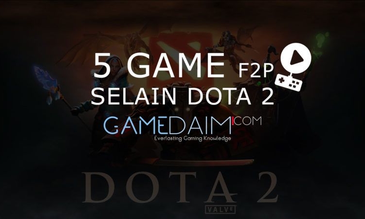 5 game f2p di steam paling seru selain dota 2 1 5 game f2p di steam paling seru selain dota 2 - gamedaim