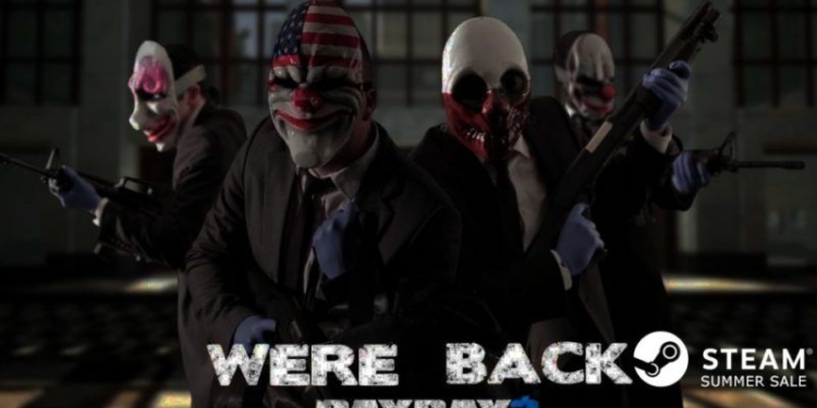 Were back steam summer sale, payday 2