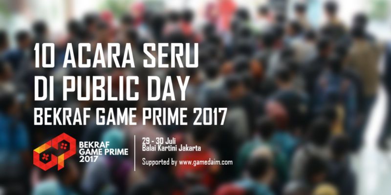 BEKRAF GAME PRIME 2017 - GAMEDAIM