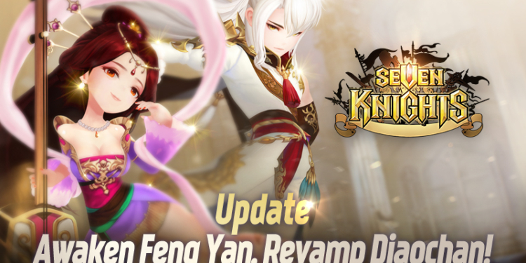 Seven knights awaken feng yan revamp diaochan update