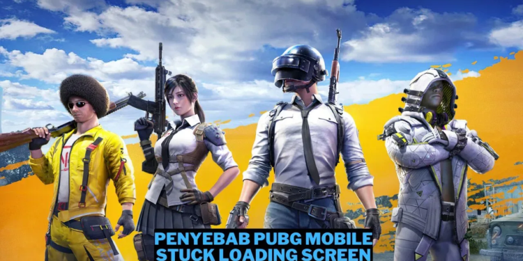 5 penyebab pubg mobile stuck loading=