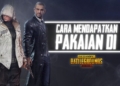 Begini cara mendapatkan pakaian gratis di pubg mobile (update 2020)