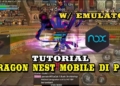 Beginilah cara main dragon nest m di pc atau laptop dengan mudah! Gamedaim