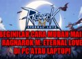 Beginilah cara main ragnarok m eternal love di pc atau laptop dengan mudah! Gamedaim