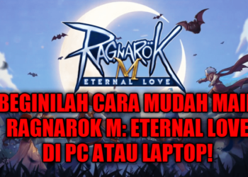 Beginilah cara main ragnarok m eternal love di pc atau laptop dengan mudah! Gamedaim