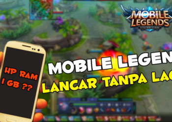 Tips bermain mobile legends di hp ram 1 gb tanpa lag