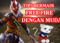 Auto booyah, inilah 5 tips bermain free fire untuk pemula!