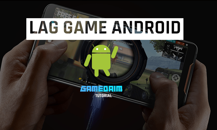 Beginilah cara mengatasi lag saat bermain game di android dengan mudah! 1 Beginilah cara mengatasi lag saat bermain game di android dengan mudah! Gamedaim