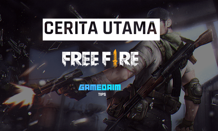 Inilah cerita utama dan sejarah game free fire! Gamedaim