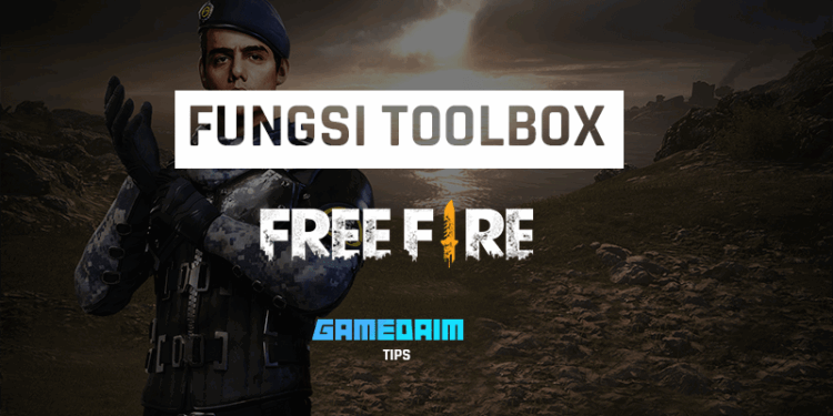 Inilah fungsi dan cara menggunakan item toolbox di free fire dengan mudah! Gamedaim