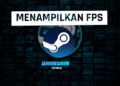 Beginilah cara menampilkan fps di semua game steam dengan mudah! Gamedaim