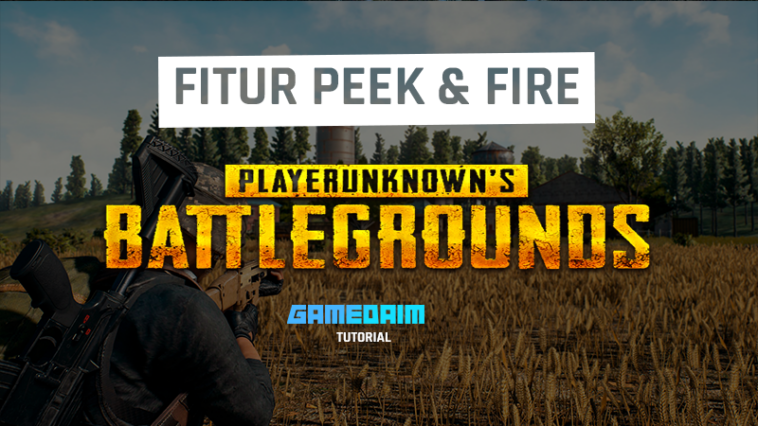 Beginilah Cara Mengaktifkan Peek Fire Di PUBG Mobile Dengan Mudah! Gamedaim