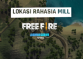 Inilah lokasi rahasia paling aman mill di free fire! Gamedaim