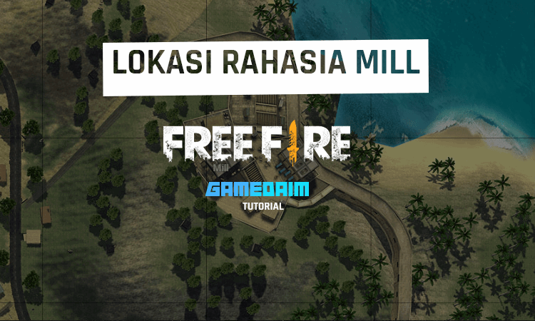Inilah lokasi rahasia paling aman mill di free fire! Gamedaim