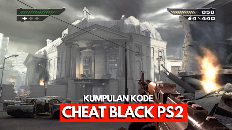 Kode Cheat Black PS2 Bahasa Indonesia!