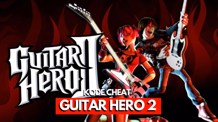 Kode Cheat Guitar Hero 2 Ps2 Bahasa Indonesia!