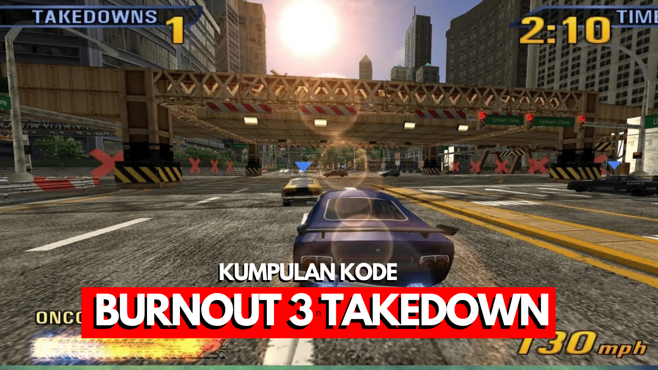 Kode Cheat Burnout 3 Takedown PS2 1 Kode cheat untuk Burnout 3 Takedown di PS2 menunjukkan trik dan rahasia permainan