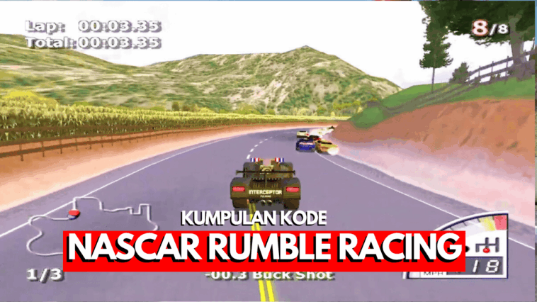 Kode cheat untuk game Nascar Rumble Racing di PS2 dalam Bahasa Indonesia