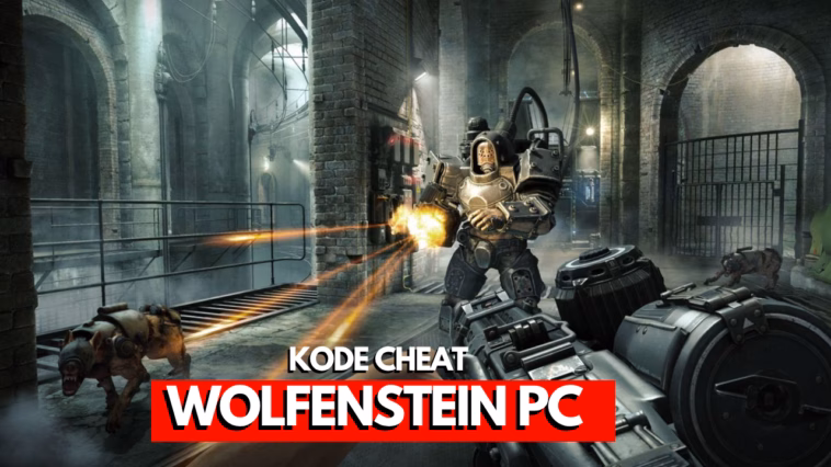 Kode Cheat Wolfenstein PC Bahasa Indonesia!