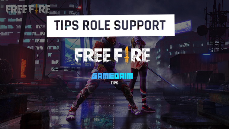 Tips Jadi Role Support Handal Di Free Fire! Gamedaim