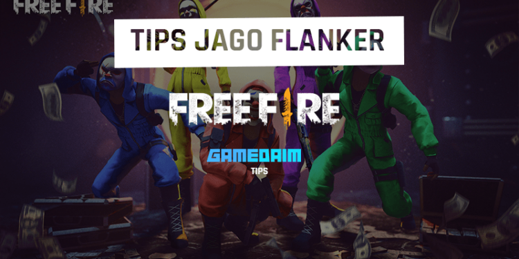 Tips pro jadi flanker di free fire dengan mudah! Gamedaim