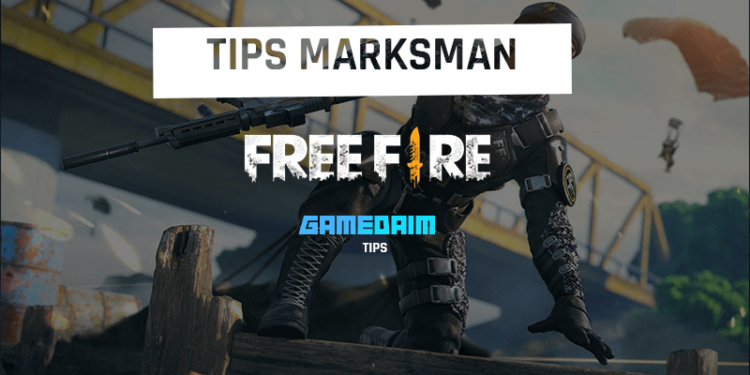 Tips role marksman mematikan di free fire! Gamedaim