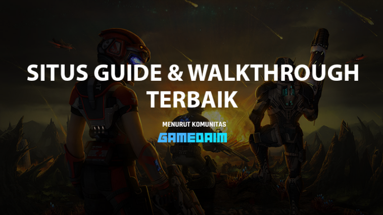 5 Rekomendasi Situs Guide & Walkthrough Game Terbaik, Jadi Makin Gampang! Gamedaim