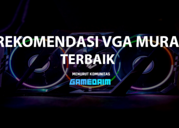 5 rekomendasi vga murah terbaik, kualitas bukan murahan! Gamedaim