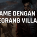 7 game dengan tokoh utama seorang penjahat, kok bisa gamedaim