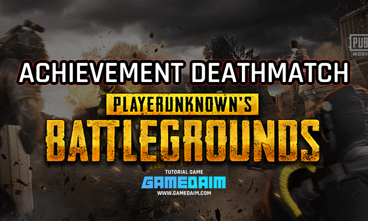 Beginilah cara mendapatkan semua achievement mode team deathmatch di pubg mobile! Gamedaim