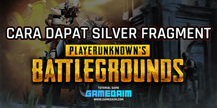 Beginilah cara mendapatkan silver fragment dengan mudah di pubg mobile! Gamedaim