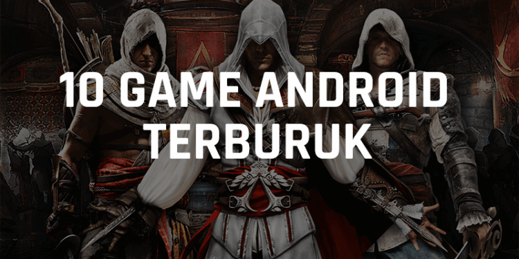 Inilah 10 game android terburuk sepanjang masa, enggak bermutu sama sekali! Gamedaim