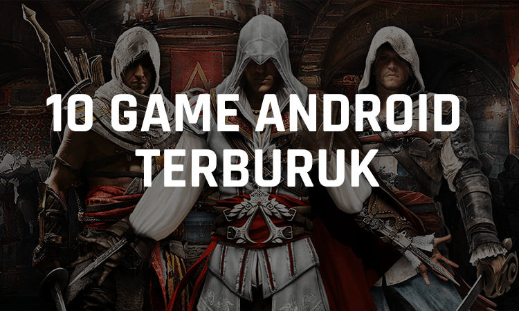 Inilah 10 game android terburuk sepanjang masa, enggak bermutu sama sekali! Gamedaim