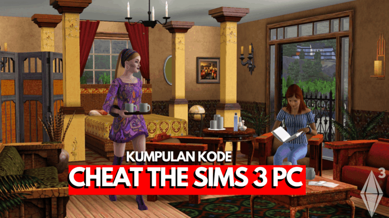 Kode Cheat The Sims 3 PC Bahasa Indonesia 3 Kode Cheat The Sims 3 PC Bahasa Indonesia