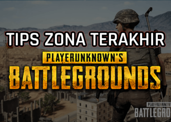 Tips bermain di zona terakhir di pubg mobile! Gamedaim