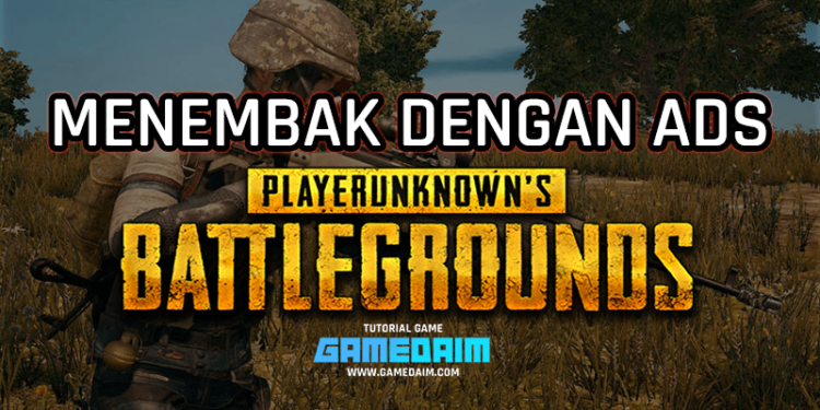 Tips jitu menembak dengan ads di pubg mobile! Gamedaim