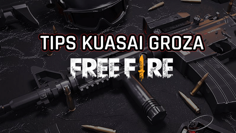 Tips kuasai senjata groza di free fire! Gamedaim