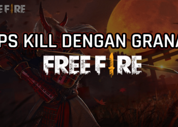 Tips mudah membunuh musuh menggunakan granat di free fire! Gamedaim