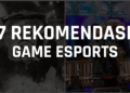 7 rekomendasi game esports terbaik, seru banget untuk disaksikan! Gamedaim