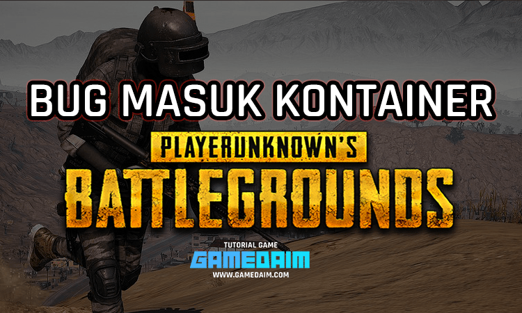 Beginilah cara bug masuk kontainer di mode tdm pubg mobile! Gamedaim