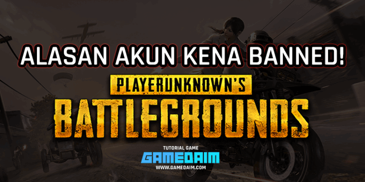 Inilah 5 alasan kenapa kamu kena banned di pubg mobile! Gamedaim