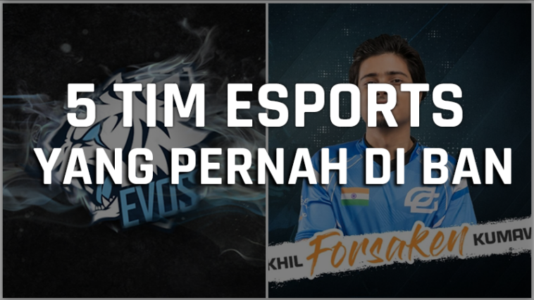 Inilah 5 Tim Esports Yang Pernah Didiskualifikasi Di Tournament, Ada Dari Indonesia! Gamedaim