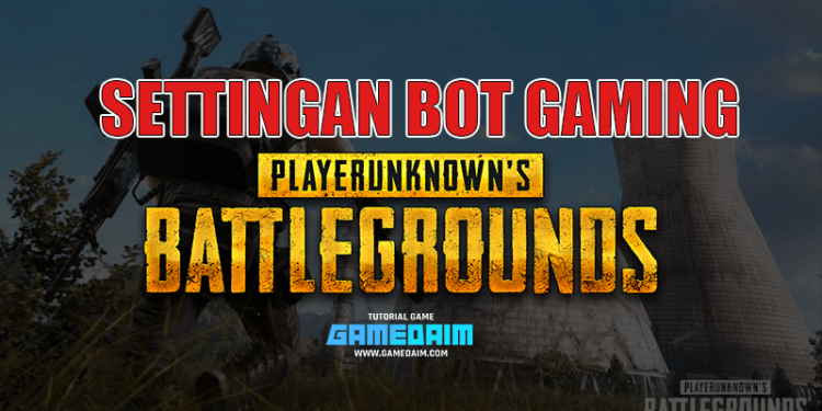 Inilah settingan sensitivitas pubg mobile dari bot gaming! Gamedaim