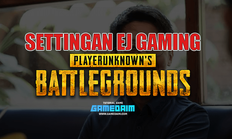 Inilah settingan sensitivitas pubg mobile dari ej gaming! Gamedaim