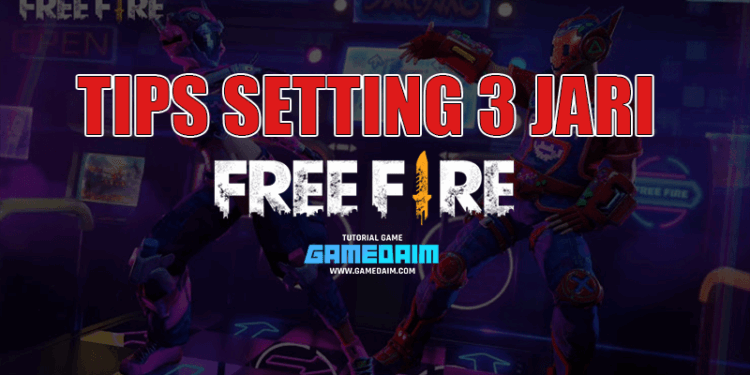 Settingan 3 jari terbaik untuk bermain free fire! Gamedaim