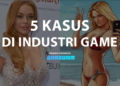 5 kasus dalam industri game yang dibawa ke pengadilan, karakter kenakan bikini gamedaim