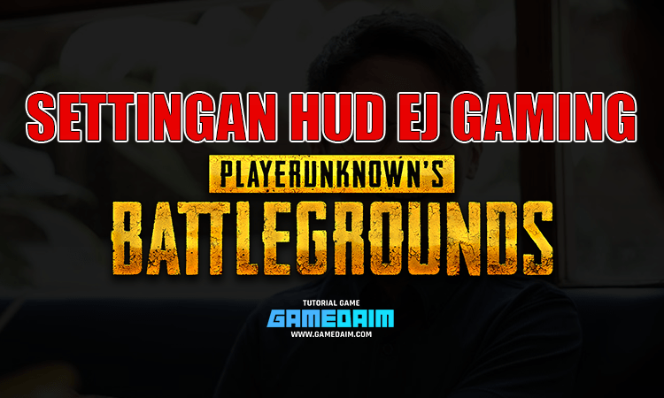 Inilah settingan hud pubg mobile dari ej gaming! Gamedaim