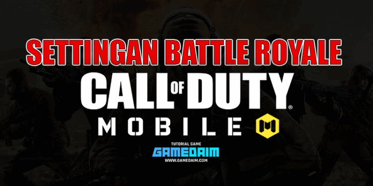 Inilah settingan sensitivitas call of duty mobile terbaik untuk mode battle royale! Gamedaim