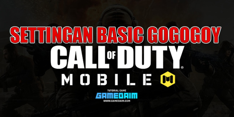 Settingan basic call of duty mobile terbaik dari gogogoy mode battle royale! Gamedaim