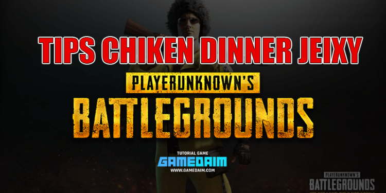 Tips chicken dinner di pubg mobile dari evos jeixy! Gamedaim